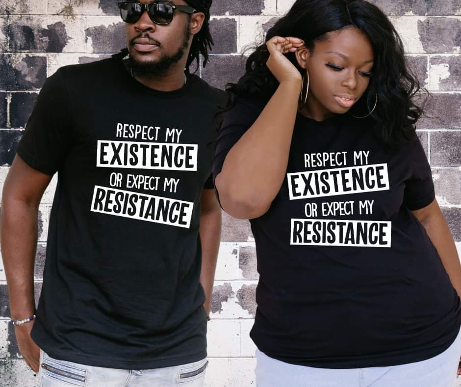 Respect my Existence or Expect my Resistance