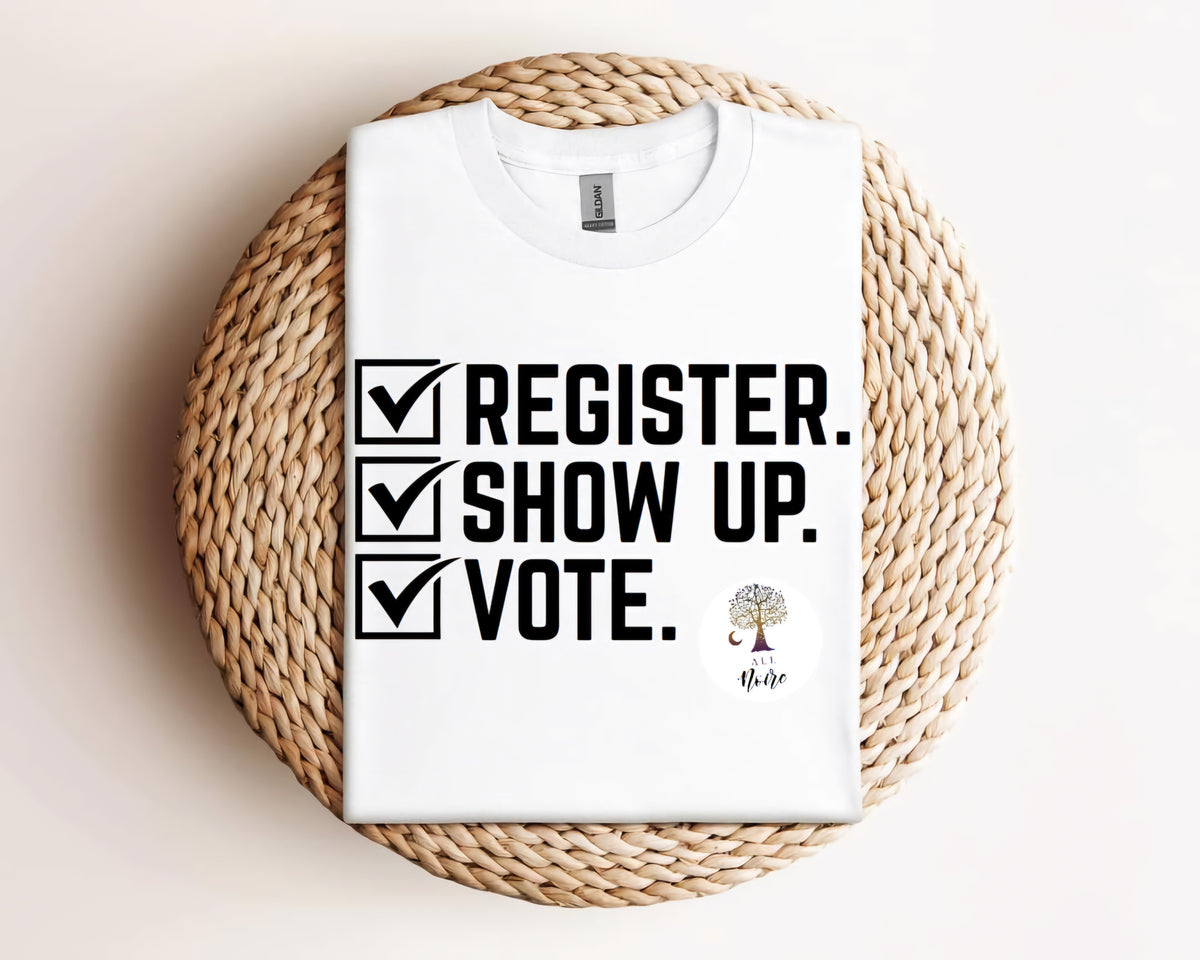 Register...show up...VOTE