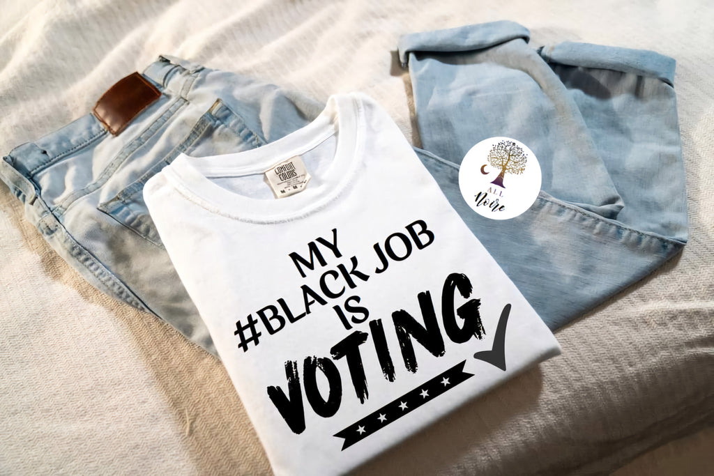 Voting is my Black Job