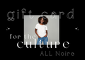 ALL Noire Gift card