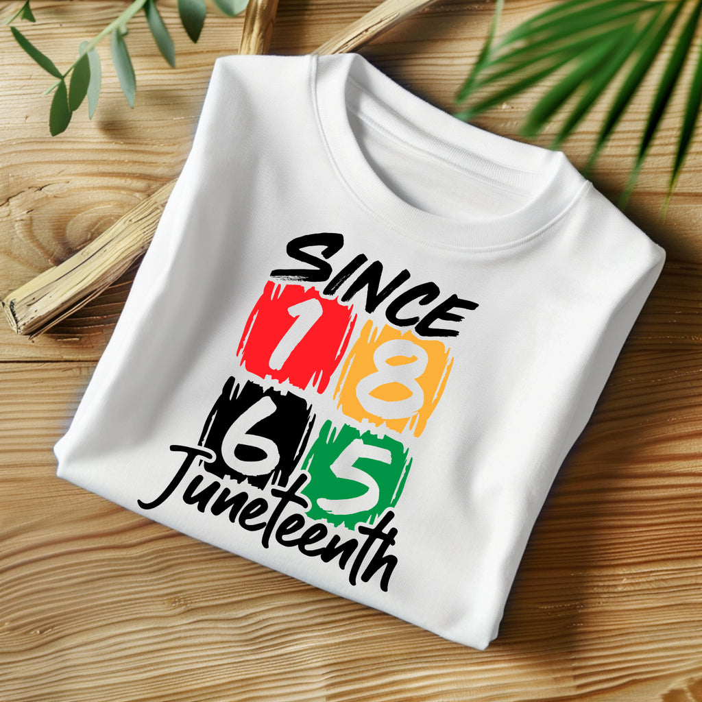 Since 1865-Juneteenth
